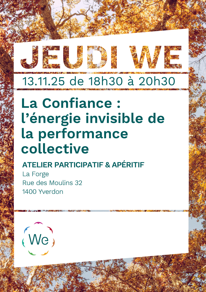 Jeudi We - La Confiance : l’énergie invisible de la performance collective